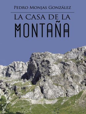cover image of La casa de la montaña